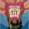 Love Your Amazing Self: Joyful Verses for Young Voices - Hardcover