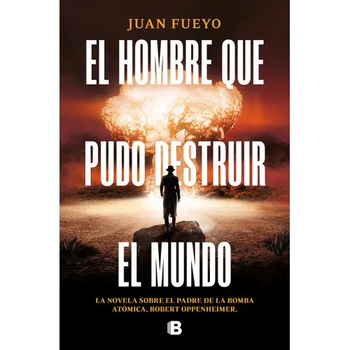 El Hombre Que Pudo Destruir El Mundo / The Man Who Could Destroy the World - Paperback