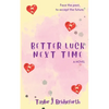 Better Luck Next Time - Paperback