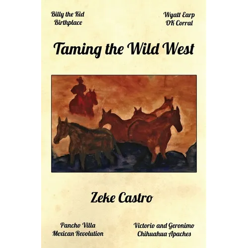 Taming the Wild West - Paperback