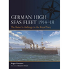 German High Seas Fleet 1914-18: The Kaiser's Challenge to the Royal Navy - Paperback