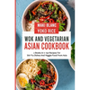 Wok And Vegetarian Asian Cookbook: 2 Books In 1: 150 Recipes For Stir Fry Dishes And Veggie Food - Paperback