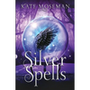 Silver Spells: A Paranormal Women's Fiction Novel - Paperback