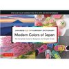Modern Colors of Japan: Japanese Color Harmony Dictionary: The Complete Guide for Designers and Graphic Artists (Over 3,300 Color Combinations and Pat - Paperback