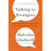 Talking to Strangers: What We Should Know about the People We Don't Know - Paperback