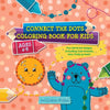 Connect the Dots Coloring Book for Kids Ages 4-8: Fun Dot-to-Dot Designs (Including Cute Animals, Cars, Fruits & More!) - Paperback