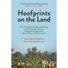 Hoofprints on the Land: How Traditional Herding and Grazing Can Restore the Soil and Bring Animal Agriculture Back in Balance with the Earth - Paperback