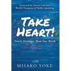 Take Heart! You're Stronger Than You Think - Hardcover