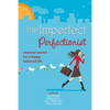 Imperfect Perfectionist: Seasonal Secrets for a Happy and Balanced Life - Paperback