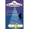 The Unidentified & Creatures of the Outer Edge - Paperback