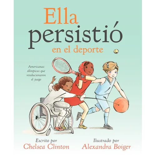 Ella Persistió En El DePorte: Americanas Olímpicas Que Revolucionaron El Juego - Hardcover