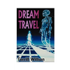 Dream Travel - Paperback