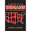 A History of the Indians of the United States: Volume 106 - Paperback