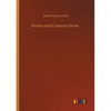 Nerves and Common Sense - Paperback