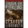 The Mundane Work of Vengeance - Paperback