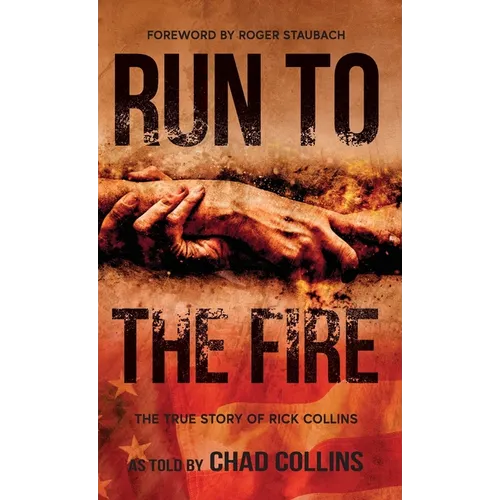 Run To The Fire - Hardcover