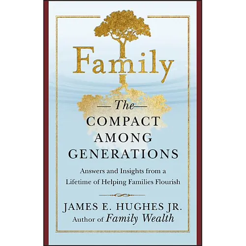 Family: The Compact Among Generations - Hardcover
