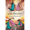The Bag Lady: Broken But Not Destroyed - Paperback
