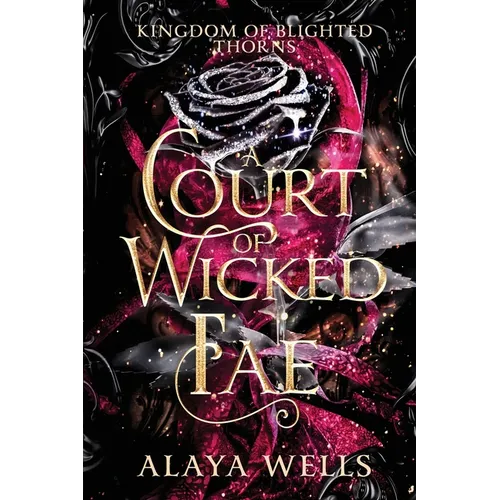 A Court of Wicked Fae: A Steamy Romantic Fantasy - Paperback