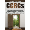 Find the Right CCRC for Yourself or a Loved One - Paperback