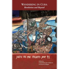 Wandering in Cuba: Revolution and Beyond - Paperback