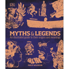 Myths and Legends: An Illustrated Guide to Their Origins and Meanings - Hardcover