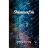 Shimmerfish - Paperback