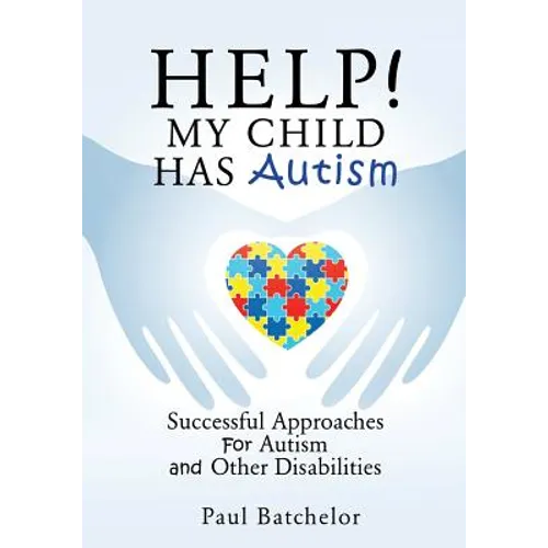 Help! My Child Has Autism - Paperback