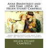 Anne Bradstreet and her Time (1854) by: Helen Stuart Campbell - Paperback