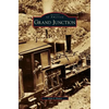 Grand Junction - Hardcover
