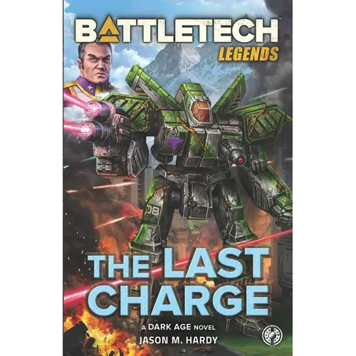 BattleTech Legends: The Last Charge - Paperback