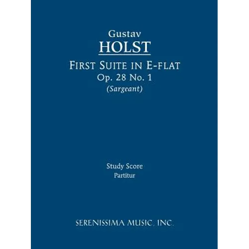 First Suite in E-flat, Op.28 No.1: Study score - Paperback