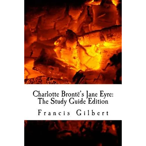 Charlotte Brontë's Jane Eyre: The Study Guide Edition: Complete text & integrated study guide - Paperback