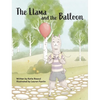 The Llama and the Balloon - Hardcover
