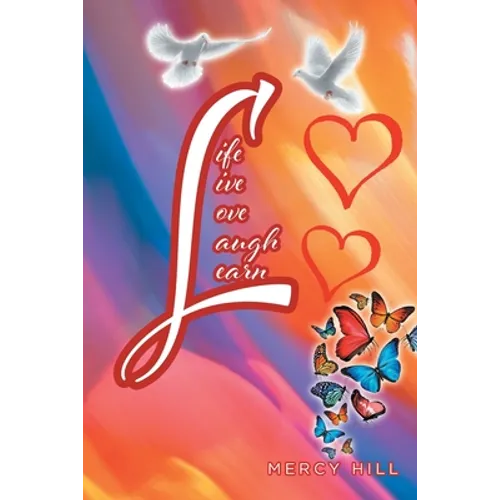 Life Live Love Laugh Learn - Paperback