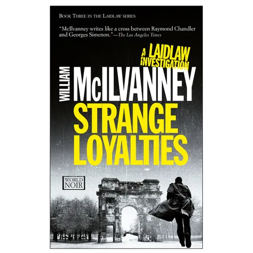Strange Loyalties: A Laidlaw Investigation (Jack Laidlaw Novels Book 3) - Paperback