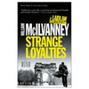 Strange Loyalties: A Laidlaw Investigation (Jack Laidlaw Novels Book 3) - Paperback