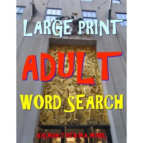 Large Print Adult Word Search: 133 Extra Large Print Entertaining Puzzles - Paperback