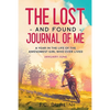 The Lost and Found Journal of Me: A Year in the Life of the Awesomest Girl Who Ever Lived (January-June) - Paperback