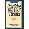 Practicing His Presence - Paperback