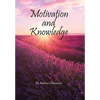 Motivation and Knowledge - Hardcover