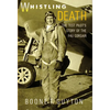 Whistling Death: The Test Pilot's Story of the F4u Corsair - Hardcover