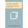The King's Mandate: The Story of the Liberation of the Negro Slaves of the Virgin Islands in 1848 - Hardcover