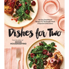 Good Housekeeping Dishes for Two: 125 Easy Small-Batch Recipes for Weeknight Meals & Special Celebrations - Hardcover