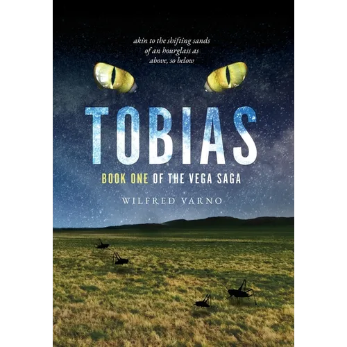 Tobias: akin to the shifting sands of an hourglass as above, so below - Hardcover
