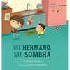Mi hermano, mi sombra - Hardcover