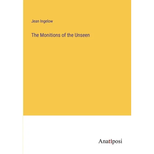 The Monitions of the Unseen - Paperback