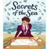 Secrets of the Sea: The Story of Jeanne Power, Revolutionary Marine Scientist - Hardcover