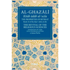 The Proprieties of Retreat: Book 16 of the Ihya' 'Ulum Al-Din, the Revival of the Religious Sciences Volume 16 - Paperback