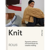 Knit: Dynamic Patterns and Techniques for Creative Making - Hardcover